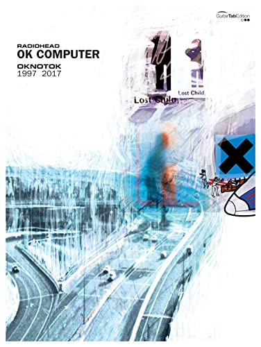 OK Computer OKNOTOK 1997 2017: für Gitarre